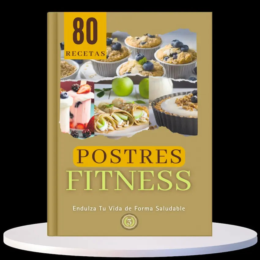 Portada del ebook 'Dulce Delicia: 80 Postres Fitness', mostrando diferentes postres saludables como muffins de arándanos, crepas de manzana, helado de fresas y pastel fitness, con el subtítulo 'Endulza Tu Vida de Forma Saludable
